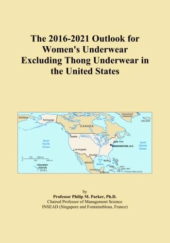 The 2016-2021 Outlook for Women's Underwear Excluding Thong Underwear in the United States