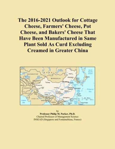 The 2016-2021 Outlook for Cottage Cheese, Farmers' Cheese, Pot Cheese, and Bakers' Cheese That Have Been Manufactured in Same Plant Sold As Curd Excluding Creamed in Greater China