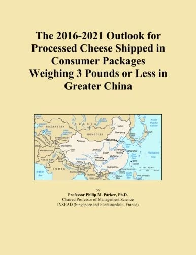 The 2016-2021 Outlook for Processed Cheese Shipped in Consumer Packages Weighing 3 Pounds or Less in Greater China