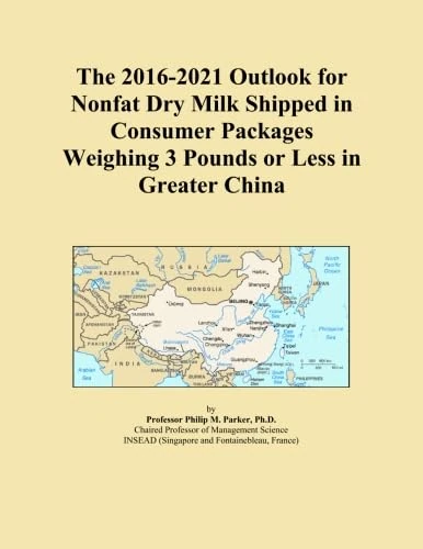 The 2016-2021 Outlook for Nonfat Dry Milk Shipped in Consumer Packages Weighing 3 Pounds or Less in Greater China