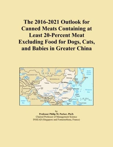 The 2016-2021 Outlook for Canned Meats Containing at Least 20-Percent Meat Excluding Food for Dogs, Cats, and Babies in Greater China