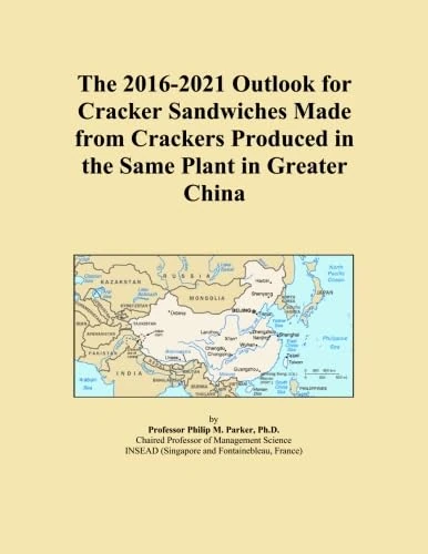 The 2016-2021 Outlook for Cracker Sandwiches Made from Crackers Produced in the Same Plant in Greater China