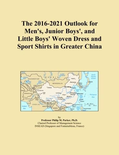 The 2016-2021 Outlook for Men's, Junior Boys', and Little Boys' Woven Dress and Sport Shirts in Greater China