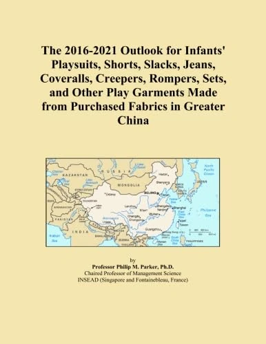 The 2016-2021 Outlook for Infants' Playsuits, Shorts, Slacks, Jeans, Coveralls, Creepers, Rompers, Sets, and Other Play Garments Made from Purchased Fabrics in Greater China