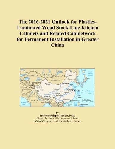 The 2016-2021 Outlook for Plastics-Laminated Wood Stock-Line Kitchen Cabinets and Related Cabinetwork for Permanent Installation in Greater China