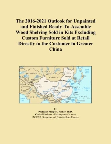 The 2016-2021 Outlook for Unpainted and Finished Ready-To-Assemble Wood Shelving Sold in Kits Excluding Custom Furniture Sold at Retail Directly to the Customer in Greater China