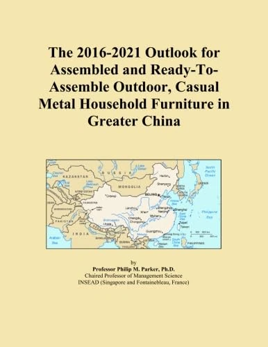 The 2016-2021 Outlook for Assembled and Ready-To-Assemble Outdoor, Casual Metal Household Furniture in Greater China