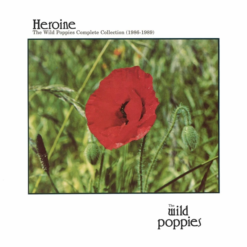 Heroine: the Wild Poppies Complete Colle [VINYL]