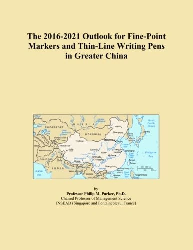 The 2016-2021 Outlook for Fine-Point Markers and Thin-Line Writing Pens in Greater China