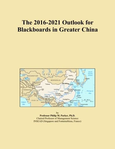 The 2016-2021 Outlook for Blackboards in Greater China