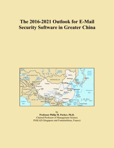 The 2016-2021 Outlook for E-Mail Security Software in Greater China