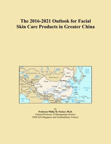 The 2016-2021 Outlook for Facial Skin Care Products in Greater China