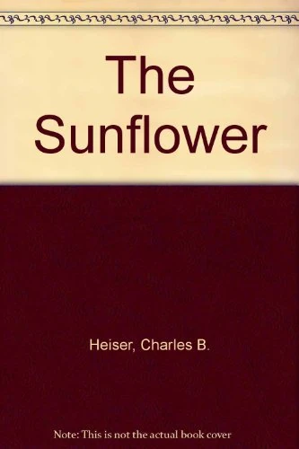 The Sunflower by Charles Bixler Heiser (1981-09-30) - Image 1