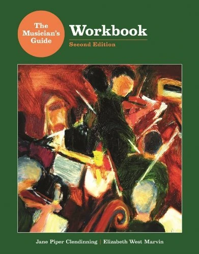 The Musician's Guide Workbook (Second Edition) by Jane Piper Clendinning (2010-12-01)