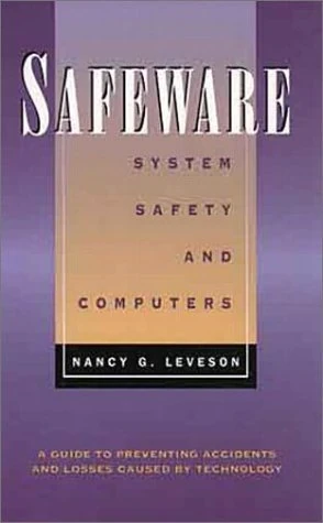 Safeware: System Safety and Computers (Series; 19) by Nancy G. Leveson (1995-04-07)