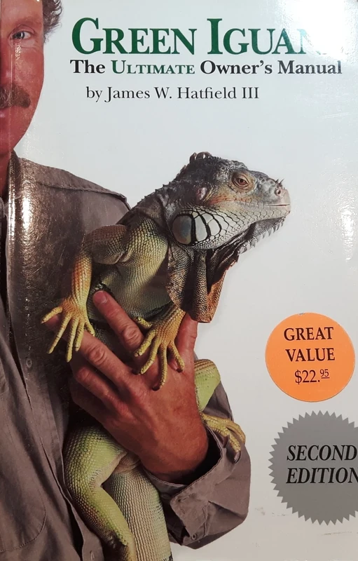 Green Iguana: The Ultimate Owner's Manual by James W., III Hatfield (2004-05-02) - Image 1