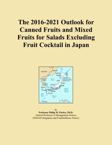 The 2016-2021 Outlook for Canned Fruits and Mixed Fruits for Salads Excluding Fruit Cocktail in Japan