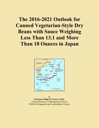 The 2016-2021 Outlook for Canned Vegetarian-Style Dry Beans with Sauce Weighing Less Than 13.1 and More Than 18 Ounces in Japan