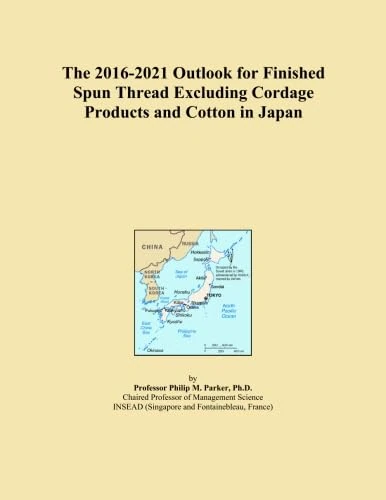 The 2016-2021 Outlook for Finished Spun Thread Excluding Cordage Products and Cotton in Japan