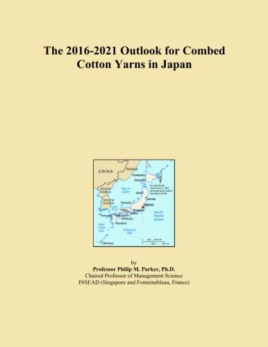 The 2016-2021 Outlook for Combed Cotton Yarns in Japan