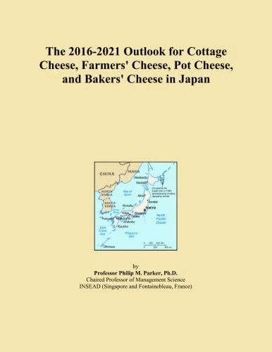 The 2016-2021 Outlook for Cottage Cheese, Farmers' Cheese, Pot Cheese, and Bakers' Cheese in Japan
