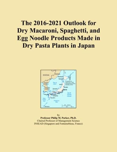 The 2016-2021 Outlook for Dry Macaroni, Spaghetti, and Egg Noodle Products Made in Dry Pasta Plants in Japan