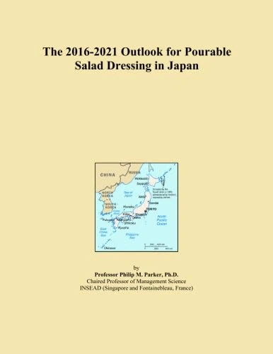 The 2016-2021 Outlook for Pourable Salad Dressing in Japan