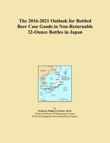 The 2016-2021 Outlook for Bottled Beer Case Goods in Non-Returnable 32-Ounce Bottles in Japan