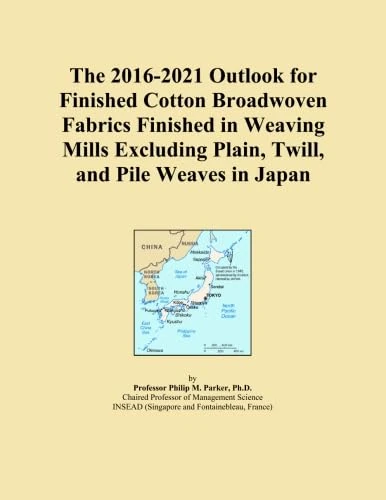 The 2016-2021 Outlook for Finished Cotton Broadwoven Fabrics Finished in Weaving Mills Excluding Plain, Twill, and Pile Weaves in Japan