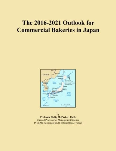 The 2016-2021 Outlook for Commercial Bakeries in Japan