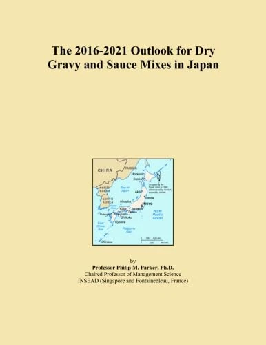 The 2016-2021 Outlook for Dry Gravy and Sauce Mixes in Japan