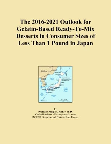 The 2016-2021 Outlook for Gelatin-Based Ready-To-Mix Desserts in Consumer Sizes of Less Than 1 Pound in Japan