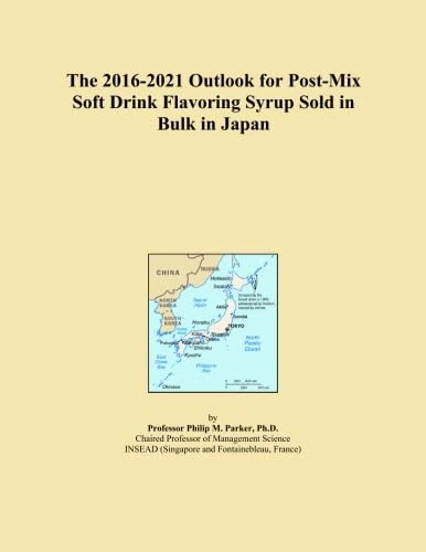 The 2016-2021 Outlook for Post-Mix Soft Drink Flavoring Syrup Sold in Bulk in Japan