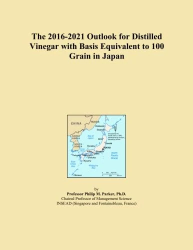 The 2016-2021 Outlook for Distilled Vinegar with Basis Equivalent to 100 Grain in Japan