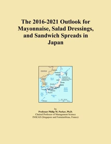 The 2016-2021 Outlook for Mayonnaise, Salad Dressings, and Sandwich Spreads in Japan