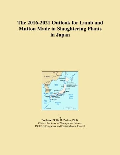 The 2016-2021 Outlook for Lamb and Mutton Made in Slaughtering Plants in Japan