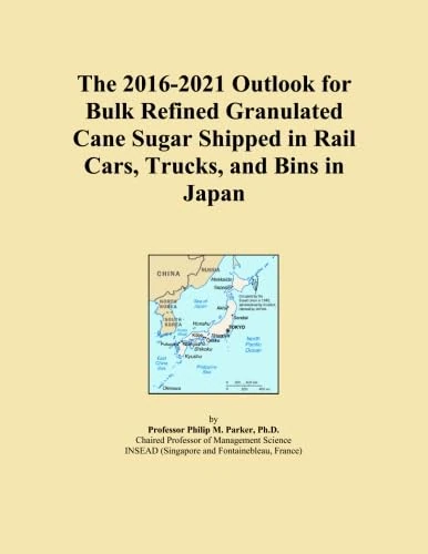 The 2016-2021 Outlook for Bulk Refined Granulated Cane Sugar Shipped in Rail Cars, Trucks, and Bins in Japan