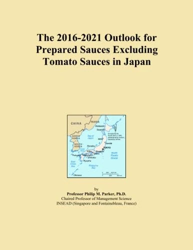 The 2016-2021 Outlook for Prepared Sauces Excluding Tomato Sauces in Japan