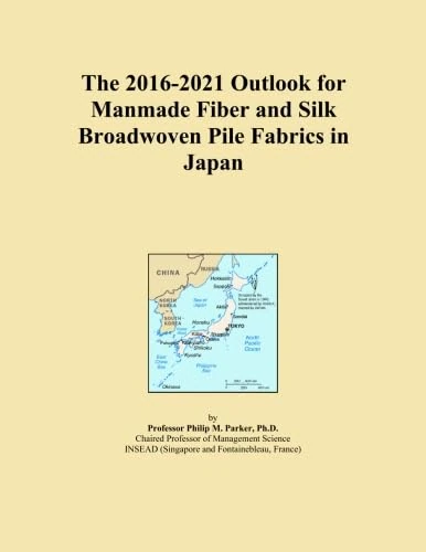 The 2016-2021 Outlook for Manmade Fiber and Silk Broadwoven Pile Fabrics in Japan
