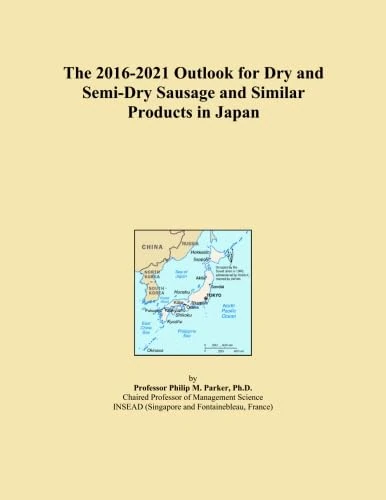 The 2016-2021 Outlook for Dry and Semi-Dry Sausage and Similar Products in Japan