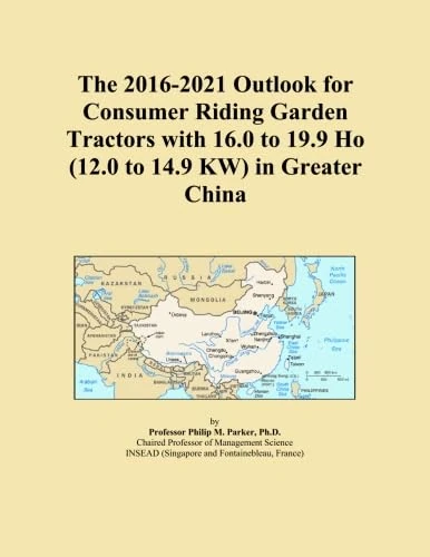 The 2016-2021 Outlook for Consumer Riding Garden Tractors with 16.0 to 19.9 Ho (12.0 to 14.9 KW) in Greater China