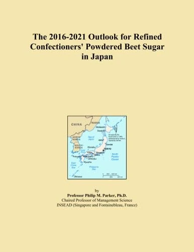 The 2016-2021 Outlook for Refined Confectioners' Powdered Beet Sugar in Japan