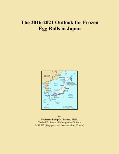 The 2016-2021 Outlook for Frozen Egg Rolls in Japan