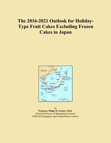 The 2016-2021 Outlook for Holiday-Type Fruit Cakes Excluding Frozen Cakes in Japan