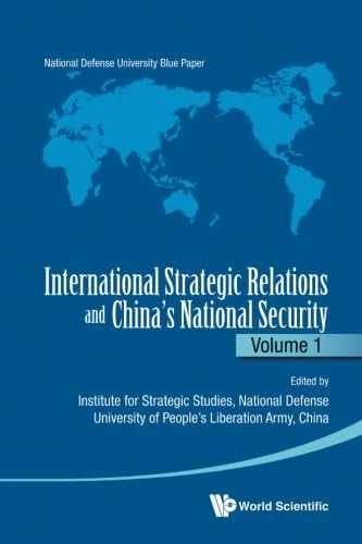 International Strategic Relations China's National Security Vol 1