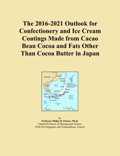 The 2016-2021 Outlook for Confectionery and Ice Cream Coatings Made from Cacao Bean Cocoa and Fats Other Than Cocoa Butter in Japan