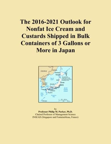 The 2016-2021 Outlook for Nonfat Ice Cream and Custards Shipped in Bulk Containers of 3 Gallons or More in Japan