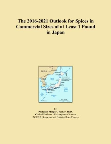 The 2016-2021 Outlook for Spices in Commercial Sizes of at Least 1 Pound in Japan