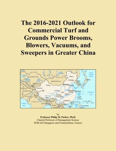 The 2016-2021 Outlook for Commercial Turf and Grounds Power Brooms, Blowers, Vacuums, and Sweepers in Greater China