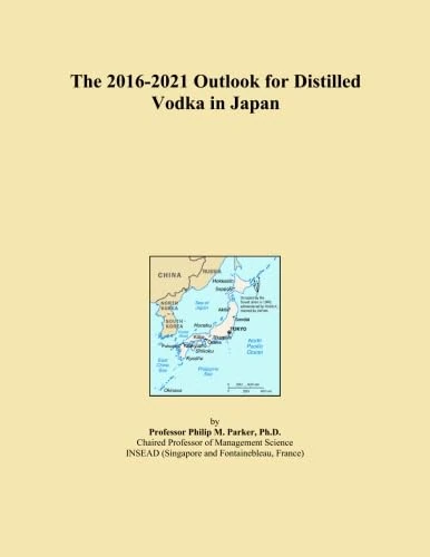 The 2016-2021 Outlook for Distilled Vodka in Japan